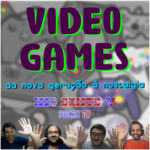 Podcast e Vídeos de Games